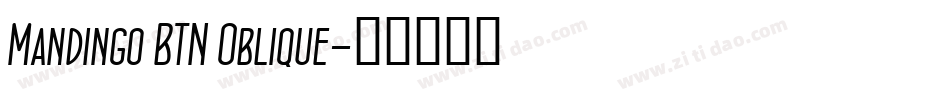 Mandingo BTN Oblique字体转换